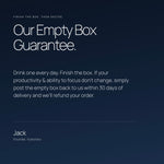 Our Empty Box Guarantee: finish the box, and if nothing changes, post the empty box back within 30 days for a refund.